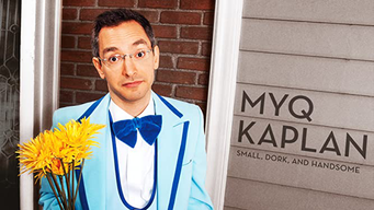 Myq Kaplan: Small, Dork and Handsome (2014)