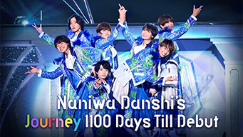 Naniwa Danshi’s Journey 1100 Days Till Debut (2021)