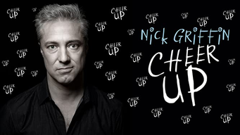Nick Griffin: Cheer Up (2019)