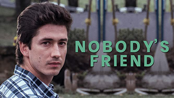 Nobody's Friend (2019)