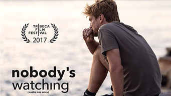 Nobody's Watching (2017)