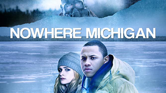 Nowhere Michigan (2019)