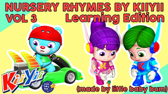 Nursery Rhymes by KiiYii Vol 3 - Learning (Made By Little Baby Bum!) (2018)