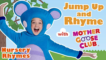 Nursery Rhymes - Jump Up and Rhyme With Mother Goose Club (2015)