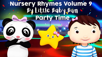 Nursery Rhymes Volume 9 by Little Baby Bum - Party Time (2018)