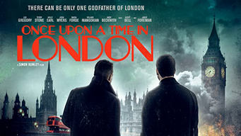 Once Upon a Time in London (2019)