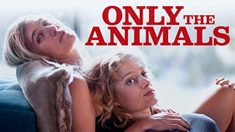 Only The Animals (2021)