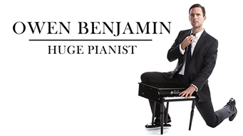 Owen Benjamin: Huge Pianist (2018)