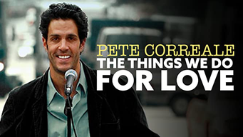 Pete Correale: The Things We Do For Love (2009)