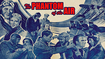 Phantom Of The Air, The: 4k Restored Special Edition (2021)
