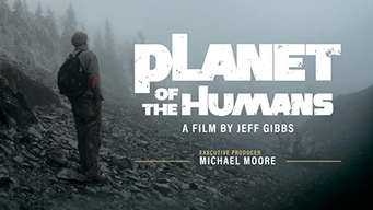 Planet Of The Humans (2019)