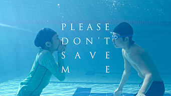 Please Don't Save Me (2021)