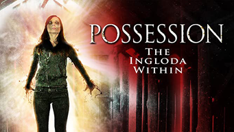 Possession: The Ingloda Within (2013)