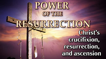 Power of the Resurrection - Christ's Crucifixion, Resurrection, & Ascension (1958)