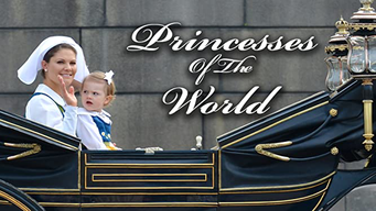 Princesses Of The World (2009)