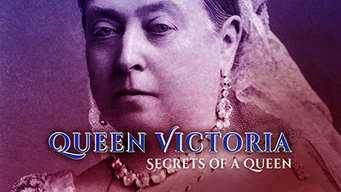 Queen Victoria: Secrets of a Queen (2017)