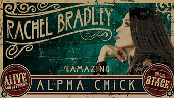 Rachel Bradley: Alpha Chick (2022)