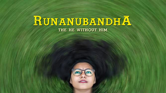 Runanubandha - The HE without HIM (2021)