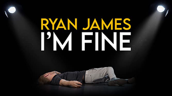 Ryan James: I'm Fine (2021)