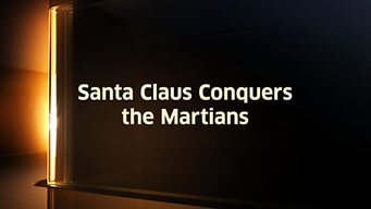 Santa Claus Conquers The Martians (1964)