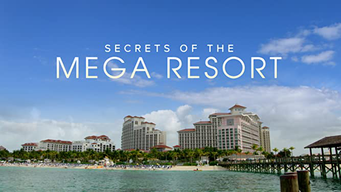 Secrets of the Mega Resort (2019)