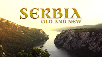 Serbia: Old and New (2019)