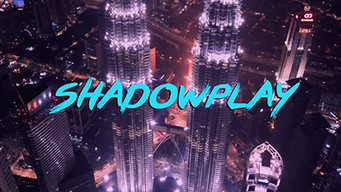 Shadowplay (2019)