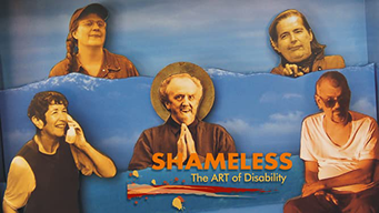 SHAMELESS: The ART of Disability (2006)