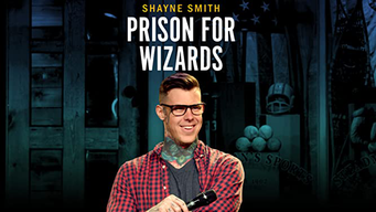 Shayne Smith: Prison for Wizards (2018)