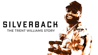 SILVERBACK: The Trent Williams Story (2021)