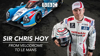Sir Chris Hoy - From Velodrome to Le Mans (2016)