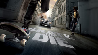 Skate or Die (2008)