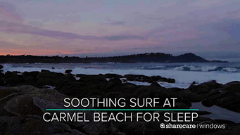 Soothing Surf at Carmel Beach for Sleep (2017)