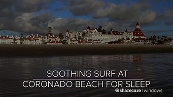 Soothing Surf at Coronado Beach for Sleep (2016)
