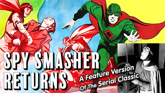 Spy Smasher Returns - A Feature Version Of The Classic Serial (1942)