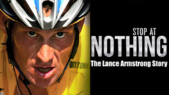 Stop at Nothing: The Lance Armstrong Story (2017)