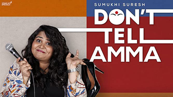 Sumukhi Suresh - Don’t Tell Amma (2019)