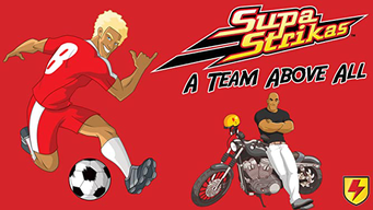 Supa Strikas - A Team Above All (2019)