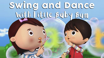 Swing and Dance with Little Baby Bum (2019)