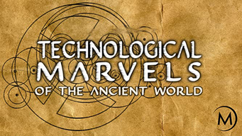 Technological Marvels of the Ancient World (2005)
