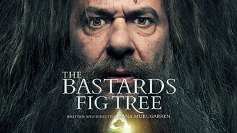 The Bastards' Fig Tree (2019)
