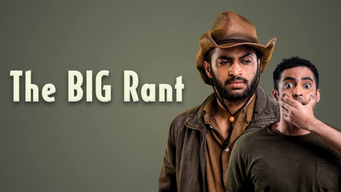 The BIG Rant (2021) - Amazon Prime Video | Flixable