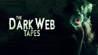 The Dark Web Tapes (2021)