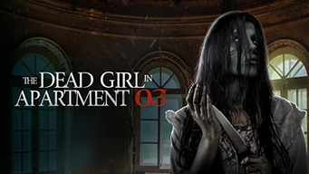 The Dead Girl In Apartment 03 (2022)