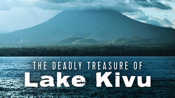 The Deadly Treasure of Lake Kivu (2010)