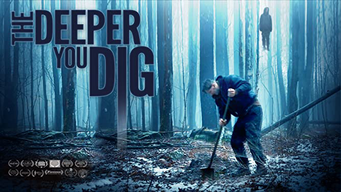 The Deeper You Dig (2020)