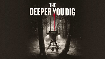 The Deeper You Dig (2020)
