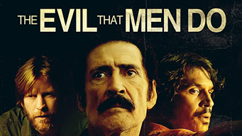 The Evil That Men Do (2017)