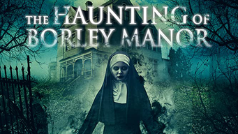 The Haunting of Borley Manor (2019)