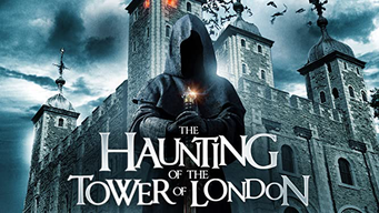 The Haunting of The Tower of London (2022)